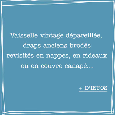 vaisselle vintage deparaillee draps anciens brodés revisités en nappes, en rideaux ou en couvre canapé...